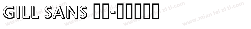 Gill Sans 字体字体转换